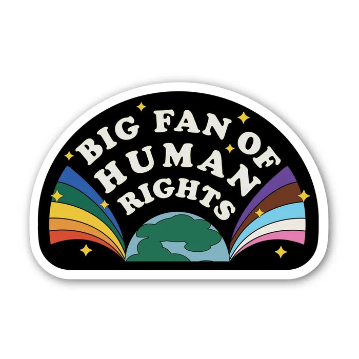 "Big Fan of Human Rights" Sticker