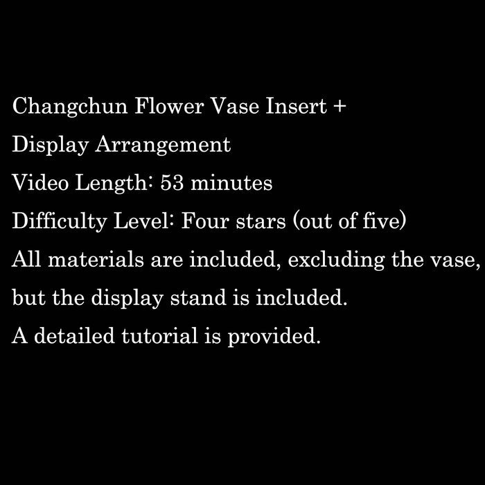 Changchun Flower Chanhua Materials Flowers DIY Kit - Include Detailed Video Tutorial