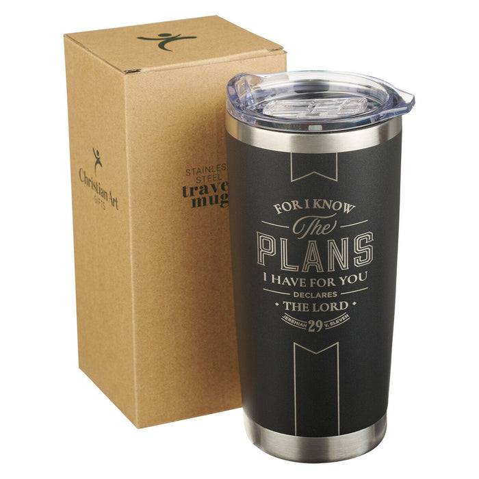 For I know, the plans I have for you declares the Lord Stainless Steel Tumbler