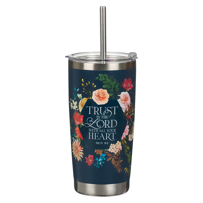 Trust in the Lord Stainless Steel Tumbler with Straw - Proverbs 3:5