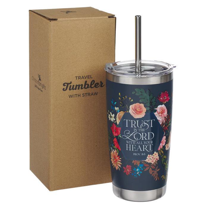 Trust in the Lord Stainless Steel Tumbler with Straw - Proverbs 3:5